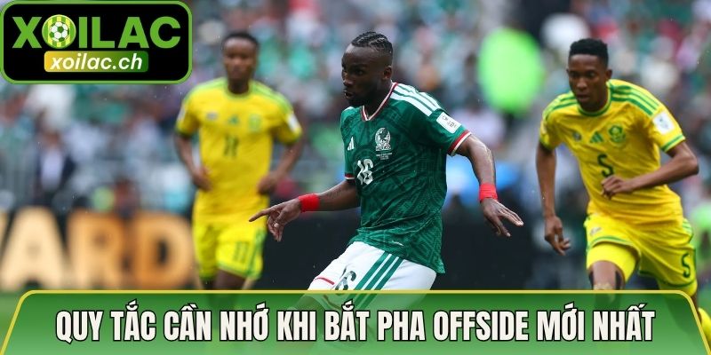Cách Xác Định Lỗi Việt Vị Mới Nhất Trong Bóng Đá 2026 3 Quy tắc cần nhớ khi bắt pha offside mới nhất